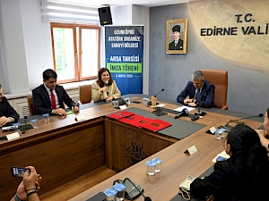 Edirne'de Uzunköprü Atatürk OSB için ilk imzalar atıldı